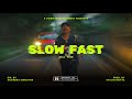 AKAFIRE - Slow Fast ( Official Music Video ) 2024