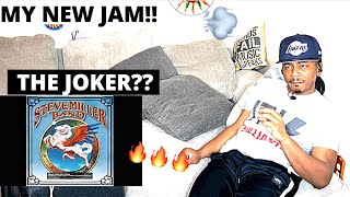 Some People Call Me the Space Cowboy(The Joker) STEVE MILLER BAND REACTION