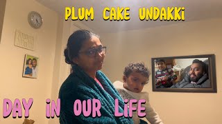 ഞങ്ങളുടെ ഒരു ദിവസം || plum കേക്ക് ഉണ്ടാക്കി | kaippans | day in our life