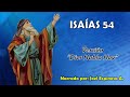 ISAIAS 54 | Versión: 