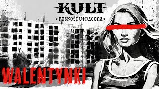 Walentynki - Kult: Boskość Utracona