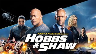 Fast & Furious Presents: Hobbs & Shaw (2019) Movie || Dwayne Johnson, Jason S || Review and Facts