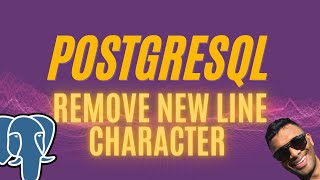 Remove new line character from string | Live Coding | PGSQL | Source Code