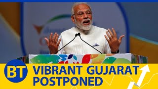 Vibrant Gujarat postponed amid Omicron concerns