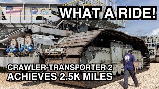 WHAT A RIDE! Crawler-Transporter 2 Reaches 2,500 Miles