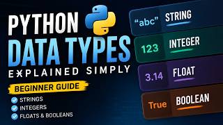 Python Data Types Explained Simply (Beginner Guide)