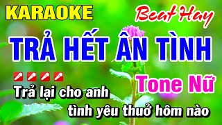 Karaoke Trả Hết Ân Tình (Beat Hay) Nhạc Sống Tone Nữ | Hoài Phong Organ