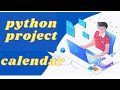 python project beginner | GUI calendar Project 2020 | python project ideas | python project GitHub