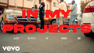 In My Projects (Official Video)