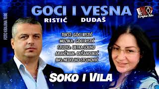 Goran Goci Ristic \u0026 Vesna Dudas - Soko i vila (Official Audio 2023)