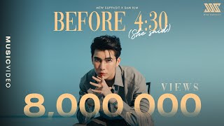 [MV] Mew Suppasit Feat. Sam Kim - Before 4:30 (She Said...)