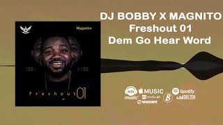 Dj Bobbi, Magnito - Dem Go Hear Word [Official Audio]