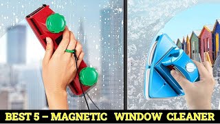 Top 5 Best Magnetic Window Cleaner 2023