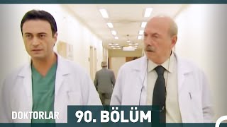 Doktorlar 90. Bölüm