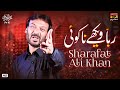 Rabba Wekhay Na Koi | Sharafat Ali Khan | Nohay | Moharram 2021/1443 | TP Muharram