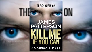 KILL ME IF YOU CAN - James Patterson (Audiobook Mystery, Thriller & Suspense )