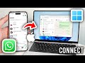 How To Connect WhatsApp iPhone To PC or Laptop - Step By Step