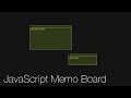 JavaScript Project: Memo Board