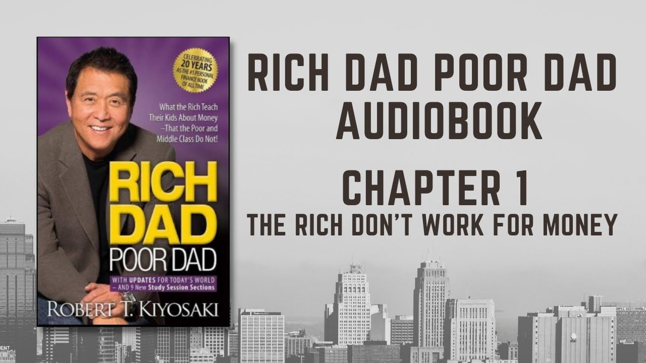 Rich Dad Poor Dad By Robert Kiyosaki | Audiobook | Chapter 1 - YouTube