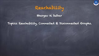 Reachability: Connected | Disconnected | Strongly Connected | Weakly Connected | Unilaterally |