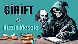 Bütün Mesele ● GİRİFT #1