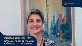 #DestaquesDaSemana - Mercado Atento Às Próximas Ações do Pres. Bolsonaro | Banco Ourinvest