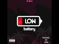 Low Battery (Audio) - Edison Musiq (feat. LocNWA)