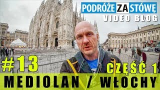 Rozczarowanie i to całkiem spore. Czy tak wyglądają całe Włochy? Mediolan PODRÓŻE ZA STÓWĘ