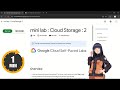 mini lab : Cloud Storage : 2 | #qwiklabs | #quickgcplab