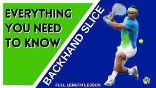 HOW TO HIT THE BEST BACKHAND SLICE (what you must know)