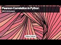 Pearson Correlation Coefficient in Python: Calculation and Usage