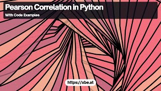 Pearson Correlation Coefficient in Python: Calculation and Usage