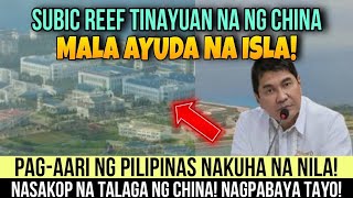 CHINA NAKAPAGTAYO NG MALA SYUDAD NA ISLA SA SUBIC REEF!PAGAARI NG PILIPINAS NAKUHA NA!NAGPABAYA TAYO