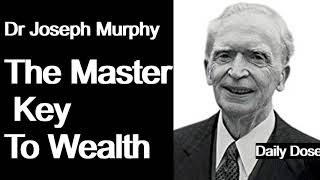 Dr Joseph Murphy The Master Key To Wealth