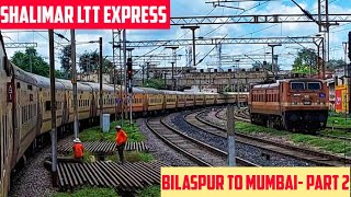 BILASPUR to MUMBAI || Full Train Journey- PART 2 || Train No. 18030 Shalimar LTT Express!!!