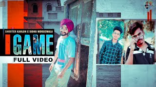 GAME (Full video) shooter khalon | Sidhu moose wala | Crew 420 production