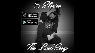 5 Stories -The Last Song (Official Music Video)