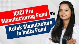 India's Manufacturing Momentum: ICICI Pru Manufacturing Fund vs. Kotak Manufacture in India Fund