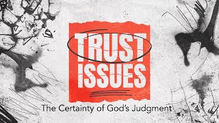 February 9 , 25 The Certainty of God's Judgment