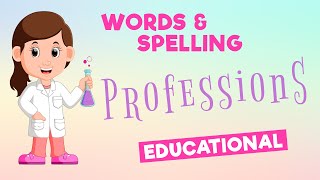 Educational - Spelling Professions Names For Toddlers