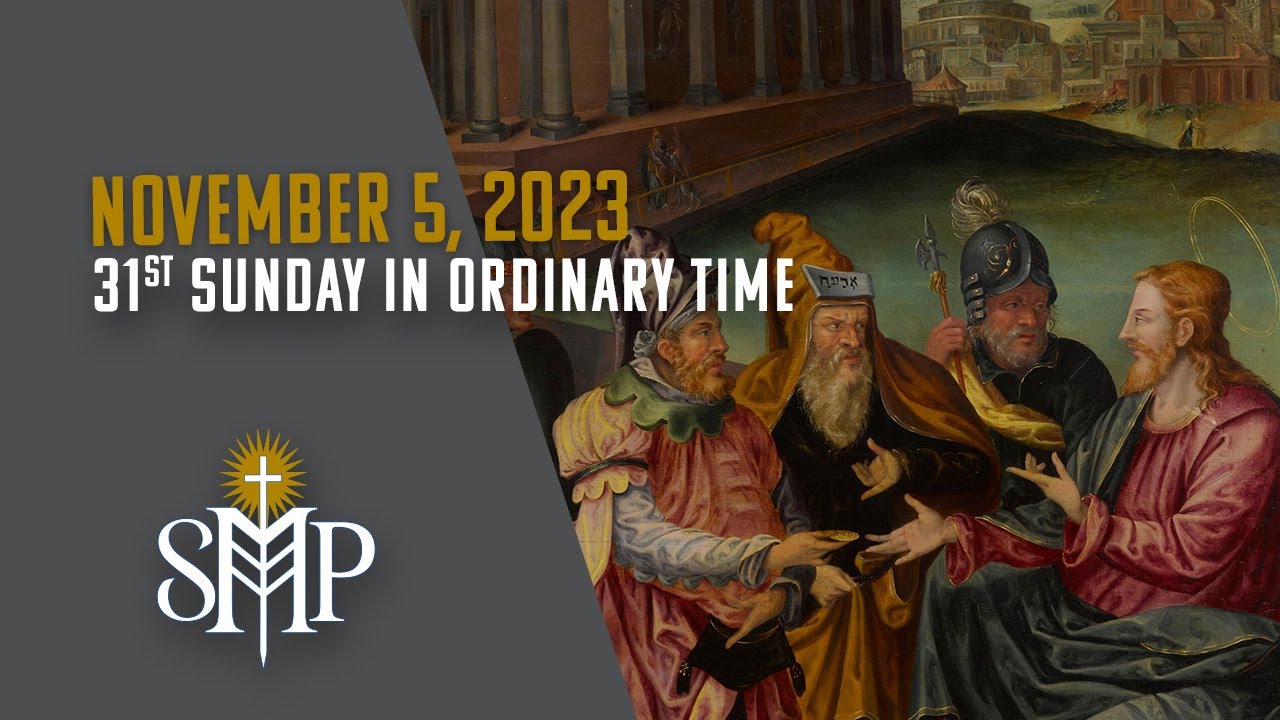 Sunday Mass, 31st Sunday In Ordinary Time | November 5, 2023 (9:30am PT ...