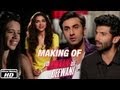 Making of the Film - Yeh Jawaani Hai Deewani | Ranbir Kapoor, Deepika Padukone