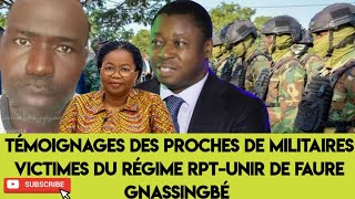 DES TÉMOIGNAGES DES PROCHES DE MILITAIRES QUI SONT VICTIMES DU RPT-UNIR DE FAURE GNASSINGBÉ