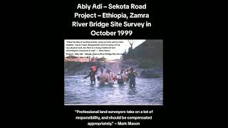 Abi Adi  - Sekota Road Project -Zamra River October 1999