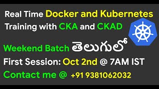 (తెలుగులో) Docker & Kubernetes Real time Training | Weekend  Batch From Oct 2nd | CKA | CKAD