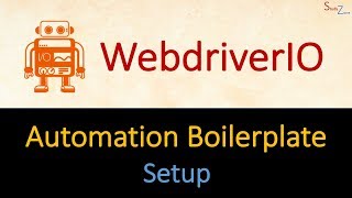 Setup & Configuration - WebdriverIO Automation Framework Boilerplate for beginners