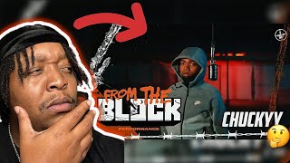 WHAT THE F*** is he saying!, Chuckyy - “78 Freestyle” { From The Block Performance } Reaction ‼️