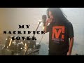 My Sacrifice - Creed (Cover)