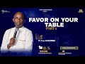 Lunch Hour Service | Favor On Your Table Part 4 With Pastor Tom Gakumba 27-06-2024 #JuneMonthofFavor