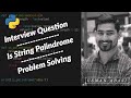 Cracking the Coding Interview: Check if String is Palindrome | Interview Question | Python